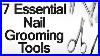 7-Essential-Nail-Grooming-Tools-Male-Grooming-Tips-Nails-How-To-Take-Care-Of-Your-Nails-01-fopn