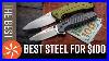 Best-Blade-Steels-For-100-Or-Less-01-rpdx