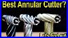 I-Destroyed-Annular-Cutters-To-Find-The-Best-01-kd